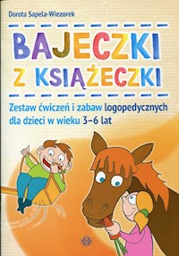 Bajeczki z książeczki - Sapela-Wiezorek Dorota - książka