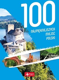 100 najpiękniejszych miejsc Polski -  - książka