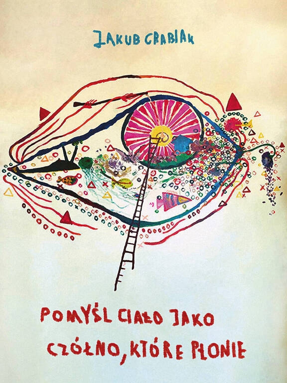 Pomyśl ciało jako czółno, które płonie - Jakub Grabiak - ebook + książka