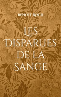 Les Disparues de la Sange - Benoît Roch - ebook