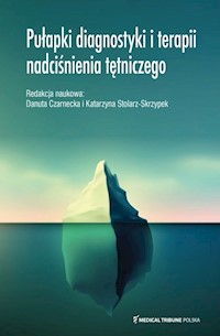 Pułapki diagnostyki i terapii nadciśnienia tętniczego -  - książka