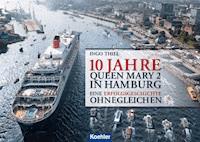 10 Jahre QUEEN MARY 2 in Hamburg - Ingo Thiel - ebook