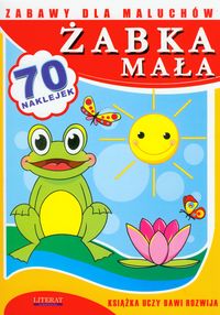Żabka mała Zabawy dla maluchów - Joanna Paruszewska - książka