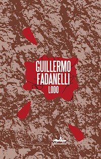 Lodo - Guillermo Fadanelli - ebook