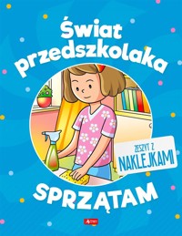 Świat przedszkolaka. Sprzątam - zbiorowa praca - książka