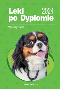 Leki po Dyplomie Weterynaria 2024 -  - książka
