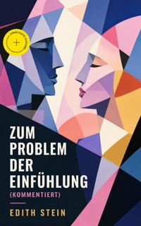 Zum Problem der Einfühlung (Kommentiert) - Edith Stein - ebook