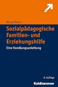 Sozialpädagogische Familien- und Erziehungshilfe - Marga Rothe - ebook