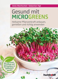 Gesund mit Microgreens - Sebastian Vigl - ebook