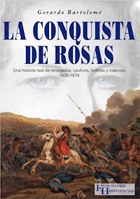La conquista de Rosas - Gerardo Bartolomé - ebook