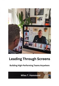 Leading Through Screens - Miles T. Hammond - ebook