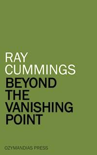 Beyond the Vanishing Point - Ray Cummings - ebook