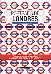 Portraits de Londres - Amandine Alexandre - ebook
