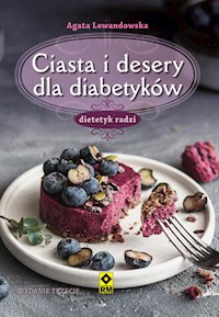 Ciasta i desery dla diabetyków - Agata Lewandowska - ebook + książka