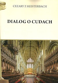 Dialog o cudach - Cezary z Heisterbach - książka