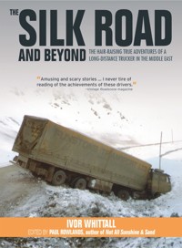 The Silk Road and Beyond - Ivor Whitall - ebook