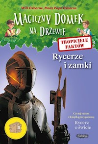 Tropiciele faktów Rycerze i zamki - Osborne Will, Osborne Mary Pope - książka