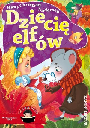 Dziecię elfów (Ilustrowana lektura) - Hans Christian Andersen - książka