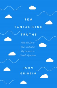 Ten Tantalising Truths - John Gribbin - ebook