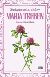 Schorzenia skóry. Ziołolecznictwo - Maria Treben - książka