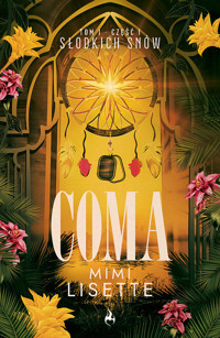 Słodkich snów. Coma. Tom 1. Część 1 - Mimi Lisette - ebook