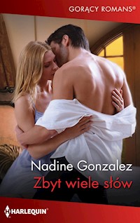 Zbyt wiele słów - Nadine Gonzalez - ebook