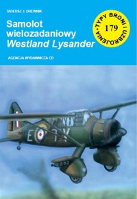Samolot wielozadaniowy Westland Lysander. Seria Typy broni i uzbrojenia. Zeszyt 179 - Tadeusz J. Drewnik - książka