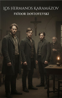 Los Hermanos Karamázov - Fiódor Dostoyevski - ebook