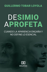 De simio a profeta - Guillermo Tobar Loyola - ebook