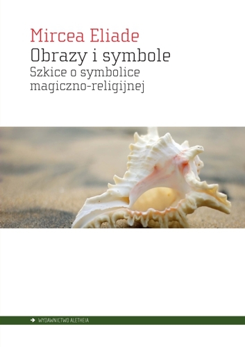 Obrazy i symbole - Mircea Eliade - książka