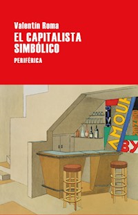 El capitalista simbólico - Valentín Roma - ebook