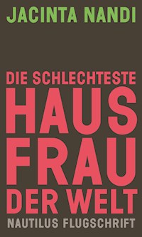 Die schlechteste Hausfrau der Welt - Jacinta Nandi - ebook