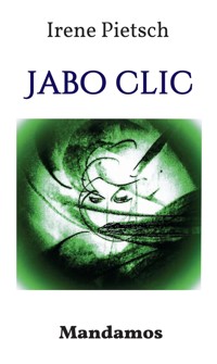Jabo Clic - Irene Pietsch - ebook