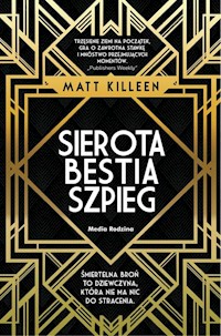 Sierota bestia szpieg - Matt Killeen - książka