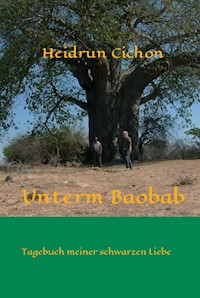 Unterm Baobab - Heidrun Cichon - ebook