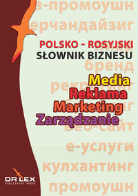 Polsko-rosyjski słownik biznesu Media Reklama Marketing Zarządzanie - Piotr Kapusta - książka
