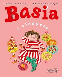 Basia i słodycze - Zofia Stanecka - ebook + audiobook + książka