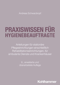 Praxiswissen für Hygienebeauftragte - Andreas Schwarzkopf - ebook