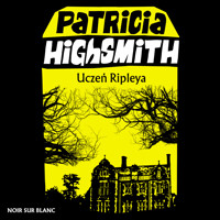 Tom Ripley. Uczeń Ripleya - Highsmith Patricia - ebook + audiobook + książka