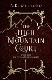 The High Mountain Court - A.K. Mulford - książka