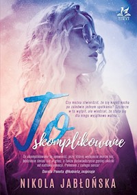 To skomplikowane - Jabłońska Nikola - książka