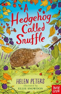 A Hedgehog Called Snuffle - Peters Helen, Helen Peters - ebook