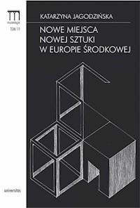 Nowe miejsca nowej sztuki w Europie Środkowej - Jagodzińska Katarzyna - książka
