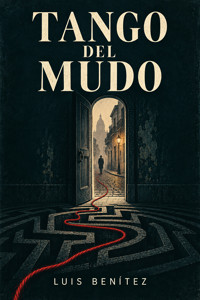 Tango del mudo - Luis Benitez - ebook