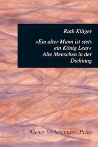 Ein alter Mann ist stets ein König Lear - Ruth Klüger - ebook