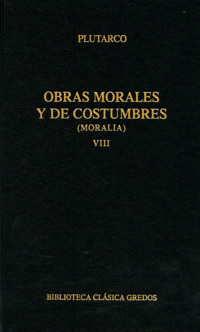 Obras morales y de costumbres (Moralia) VIII - Plutarco - ebook