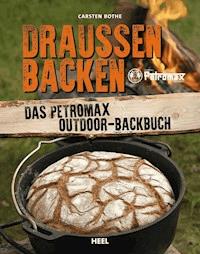 Draußen backen - Carsten Bothe - ebook