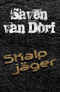 Skalpjäger - Saven van Dorf - ebook