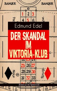 Der Skandal im Viktoria-Klub (Krimi aus der Spielerwelt) - Edmund Edel - ebook