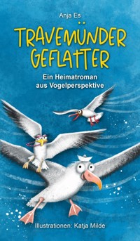 Travemünder Geflatter - Anja Es - ebook